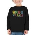 Bruh We Back Assistant Principal Back To School Groovy Graphic Toddler Long Sleeve Tee Bruh We Back Assistant Principal Back To School Groovy Graphic Toddler Long Sleeve Tee