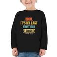 Bruh It's My Last First Day Senior 2026 Back To School Graphic Toddler Long Sleeve Tee Bruh It's My Last First Day Senior 2026 Back To School Graphic Toddler Long Sleeve Tee
