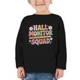 Campus School Hall Monitor Squad Patrol Back To School Graphic Toddler Long Sleeve Tee Campus School Hall Monitor Squad Patrol Back To School Graphic Toddler Long Sleeve Tee