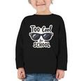 Too Cool For School Sunglasses First Day Back To School Graphic Toddler Long Sleeve Tee Too Cool For School Sunglasses First Day Back To School Graphic Toddler Long Sleeve Tee
