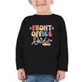 Front Office Rocks Back To School Secretary Admin Staff Tee Graphic Toddler Long Sleeve Tee