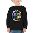 Front Office Squad Back To School Happy First Day Of School Graphic Toddler Long Sleeve Tee Front Office Squad Back To School Happy First Day Of School Graphic Toddler Long Sleeve Tee