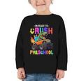 I'm Ready To Crush Preschool Dinosaur Truck Back To School Graphic Toddler Long Sleeve Tee I'm Ready To Crush Preschool Dinosaur Truck Back To School Graphic Toddler Long Sleeve Tee