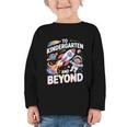 To Kindergarten And Beyond Astronaut Back To School Graphic Toddler Long Sleeve Tee To Kindergarten And Beyond Astronaut Back To School Graphic Toddler Long Sleeve Tee