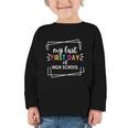 My Last First Day Of High School Back To School Graphic Toddler Long Sleeve Tee