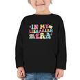 In My Librarian Era Last Day Of School Back To School Graphic Toddler Long Sleeve Tee