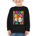Pencil Bow Bruh I'm In Back To School Kindergarten Graphic Toddler Long Sleeve Tee