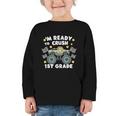 Im Ready To Crush 1st Grade Boy Monster Truck Back To School Graphic Toddler Long Sleeve Tee Im Ready To Crush 1st Grade Boy Monster Truck Back To School Graphic Toddler Long Sleeve Tee
