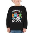 Ready To Rock High School First Day Back To School Graphic Toddler Long Sleeve Tee