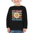 Retro 4th Grade Daisy Colorful Back To School Fourth Grade Graphic Toddler Long Sleeve Tee Retro 4th Grade Daisy Colorful Back To School Fourth Grade Graphic Toddler Long Sleeve Tee