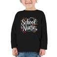 School Nurse Back To School Nurse Life Graphic Toddler Long Sleeve Tee School Nurse Back To School Nurse Life Graphic Toddler Long Sleeve Tee