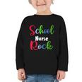 School Nurse Rock Back To School -Funny Nurses School Graphic Toddler Long Sleeve Tee School Nurse Rock Back To School -Funny Nurses School Graphic Toddler Long Sleeve Tee