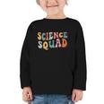 Science Squad Retro Groovy Back To School Matching Teaching Graphic Toddler Long Sleeve Tee Science Squad Retro Groovy Back To School Matching Teaching Graphic Toddler Long Sleeve Tee