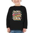 In My Sixth Grade Era Retro 6th Grade Back To School Graphic Toddler Long Sleeve Tee
