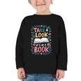 Student Take a Look It's In a Book Back To School Graphic Graphic Toddler Long Sleeve Tee Student Take a Look It's In a Book Back To School Graphic Graphic Toddler Long Sleeve Tee