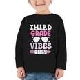 Third Grade 3rd Vibes Only Back To School Student Girl Graphic Toddler Long Sleeve Tee Third Grade 3rd Vibes Only Back To School Student Girl Graphic Toddler Long Sleeve Tee