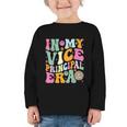 In My Vice Principal Era Back To School Vice Principal Graphic Toddler Long Sleeve Tee