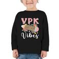 VPK Vibes First Day Of VPK Back To School Graphic Toddler Long Sleeve Tee VPK Vibes First Day Of VPK Back To School Graphic Toddler Long Sleeve Tee