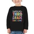 Watch Out Third Grade Here I Come Back To School 3rd Grade Graphic Toddler Long Sleeve Tee Watch Out Third Grade Here I Come Back To School 3rd Grade Graphic Toddler Long Sleeve Tee