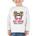 6th Grade Here I Come Messy Bun Hair Back To School Girls Graphic Toddler Long Sleeve Tee 6th Grade Here I Come Messy Bun Hair Back To School Girls Graphic Toddler Long Sleeve Tee