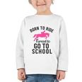 Born To Riding Forced To Go To School Back To School Graphic Toddler Long Sleeve Tee Born To Riding Forced To Go To School Back To School Graphic Toddler Long Sleeve Tee
