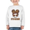 Hello 5th Grade Messy Hair Bun Girl Back To School First Day Graphic Toddler Long Sleeve Tee