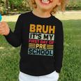 Bruh My First Day Preschool Back To School Preschool Graphic Toddler Long Sleeve Tee Bruh My First Day Preschool Back To School Preschool Graphic Toddler Long Sleeve Tee