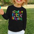 Next Stop Preschool Preschool Back To School 2024 Graphic Toddler Long Sleeve Tee Next Stop Preschool Preschool Back To School 2024 Graphic Toddler Long Sleeve Tee