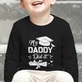 Back To School My Daddy Did It Graduation Proud Dad Graduated Small Graphic Toddler Long Sleeve Tee Back To School My Daddy Did It Graduation Proud Dad Graduated Small Graphic Toddler Long Sleeve Tee