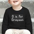 Back To School G Is For Grayson First Day Of School Kids Graphic Toddler Long Sleeve Tee Back To School G Is For Grayson First Day Of School Kids Graphic Toddler Long Sleeve Tee