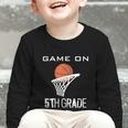 Back To School Game On 5th Grade Basketball Kids Graphic Toddler Long Sleeve Tee Back To School Game On 5th Grade Basketball Kids Graphic Toddler Long Sleeve Tee