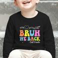 Bruh We Back 3rd Grade Back To School 3rd Grade Girl Graphic Toddler Long Sleeve Tee