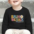 Bruh We Back Paras Paraprofessionals Back To School Graphic Toddler Long Sleeve Tee Bruh We Back Paras Paraprofessionals Back To School Graphic Toddler Long Sleeve Tee