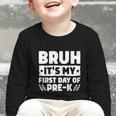 Bruh It's My First Day Of Pre K PreK Back To School Boys Graphic Toddler Long Sleeve Tee Bruh It's My First Day Of Pre K PreK Back To School Boys Graphic Toddler Long Sleeve Tee