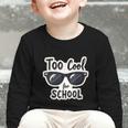 Too Cool For School Sunglasses First Day Back To School Graphic Toddler Long Sleeve Tee Too Cool For School Sunglasses First Day Back To School Graphic Toddler Long Sleeve Tee