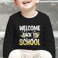 Cute Welcome Back To School 1st Day Back To School First Day Graphic Toddler Long Sleeve Tee Cute Welcome Back To School 1st Day Back To School First Day Graphic Toddler Long Sleeve Tee