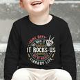 Some Days We Rock It Library Life Librarian Back To School Graphic Toddler Long Sleeve Tee