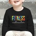 Fitness Instructor Tie Dye Back To School For Women For Work Graphic Toddler Long Sleeve Tee Fitness Instructor Tie Dye Back To School For Women For Work Graphic Toddler Long Sleeve Tee