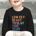Gen Z Alpha Back To School Low Key Ready To Slay This Year Graphic Toddler Long Sleeve Tee Gen Z Alpha Back To School Low Key Ready To Slay This Year Graphic Toddler Long Sleeve Tee