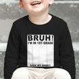 Happy Back To School Boys Girls Bruh Im In 1st Grade Sign My Graphic Toddler Long Sleeve Tee Happy Back To School Boys Girls Bruh Im In 1st Grade Sign My Graphic Toddler Long Sleeve Tee