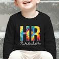 HR Director For Work Tie Dye Back To School Appreciation Day Graphic Toddler Long Sleeve Tee