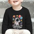 To Kindergarten And Beyond Astronaut Space Back To School Graphic Toddler Long Sleeve Tee