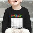 Last Day Of Elementary Sign My Shirt Back To School Graphic Toddler Long Sleeve Tee Last Day Of Elementary Sign My Shirt Back To School Graphic Toddler Long Sleeve Tee