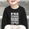 Preschool Dude First Day Back To School Boys Kids Graphic Toddler Long Sleeve Tee Preschool Dude First Day Back To School Boys Kids Graphic Toddler Long Sleeve Tee