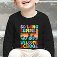 So Long Summer Welcome School Back To School Academic Year Graphic Toddler Long Sleeve Tee So Long Summer Welcome School Back To School Academic Year Graphic Toddler Long Sleeve Tee