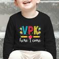 VPK Here I Come VPK Back To School VPK First Day Of VPK Graphic Toddler Long Sleeve Tee VPK Here I Come VPK Back To School VPK First Day Of VPK Graphic Toddler Long Sleeve Tee