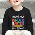 Watch Out Kindergarten Here I Come Back To School Kids Graphic Toddler Long Sleeve Tee Watch Out Kindergarten Here I Come Back To School Kids Graphic Toddler Long Sleeve Tee