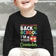 Welcome Back To School Students I'm Your Counselor Proud Graphic Toddler Long Sleeve Tee Welcome Back To School Students I'm Your Counselor Proud Graphic Toddler Long Sleeve Tee