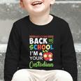 Welcome Back To School Students I'm Your Custodian Proud Graphic Toddler Long Sleeve Tee Welcome Back To School Students I'm Your Custodian Proud Graphic Toddler Long Sleeve Tee