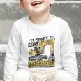 I'm Ready To Dig Kindergarten Back To School Excavator Graphic Toddler Long Sleeve Tee